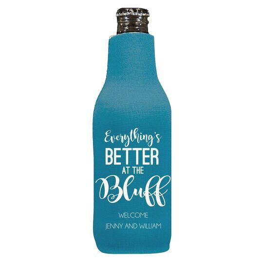 Everything's Better at the Bluff Bottle Huggers